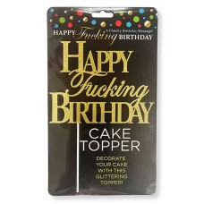 Happy Fucking Birthday Cake Topper - Gold Happy Fucking Birthday Cake Topper - Gold